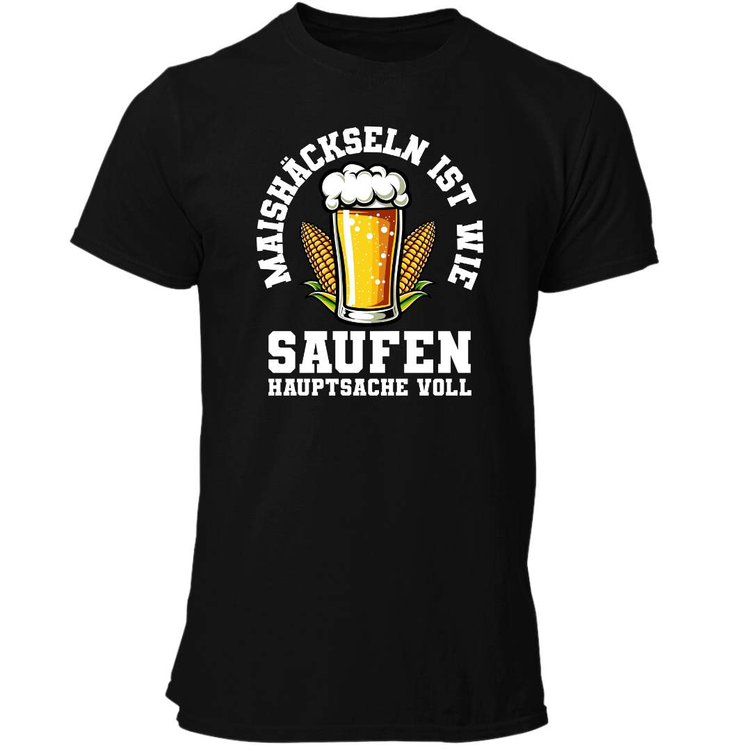 Maishäckseln ist wie Saufen | Premium T Shirt