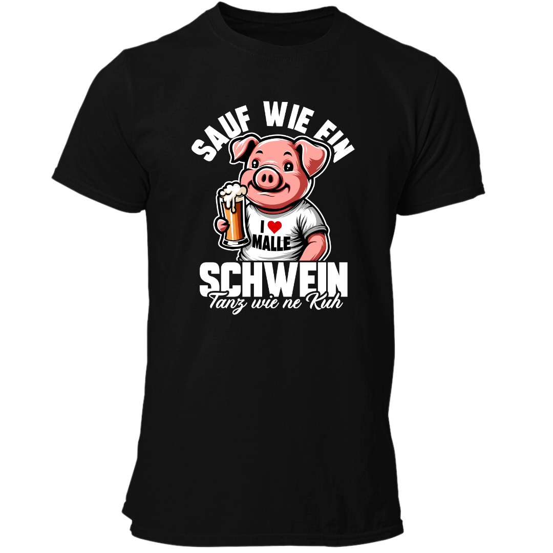 Sauf wie ein Schwein | Premium T Shirt