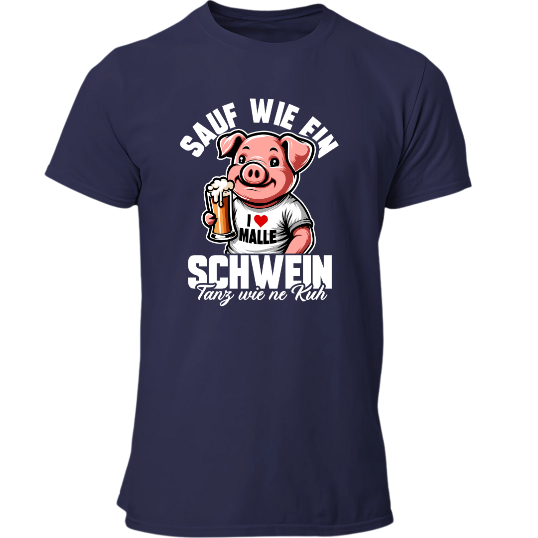 Sauf wie ein Schwein | Premium T Shirt
