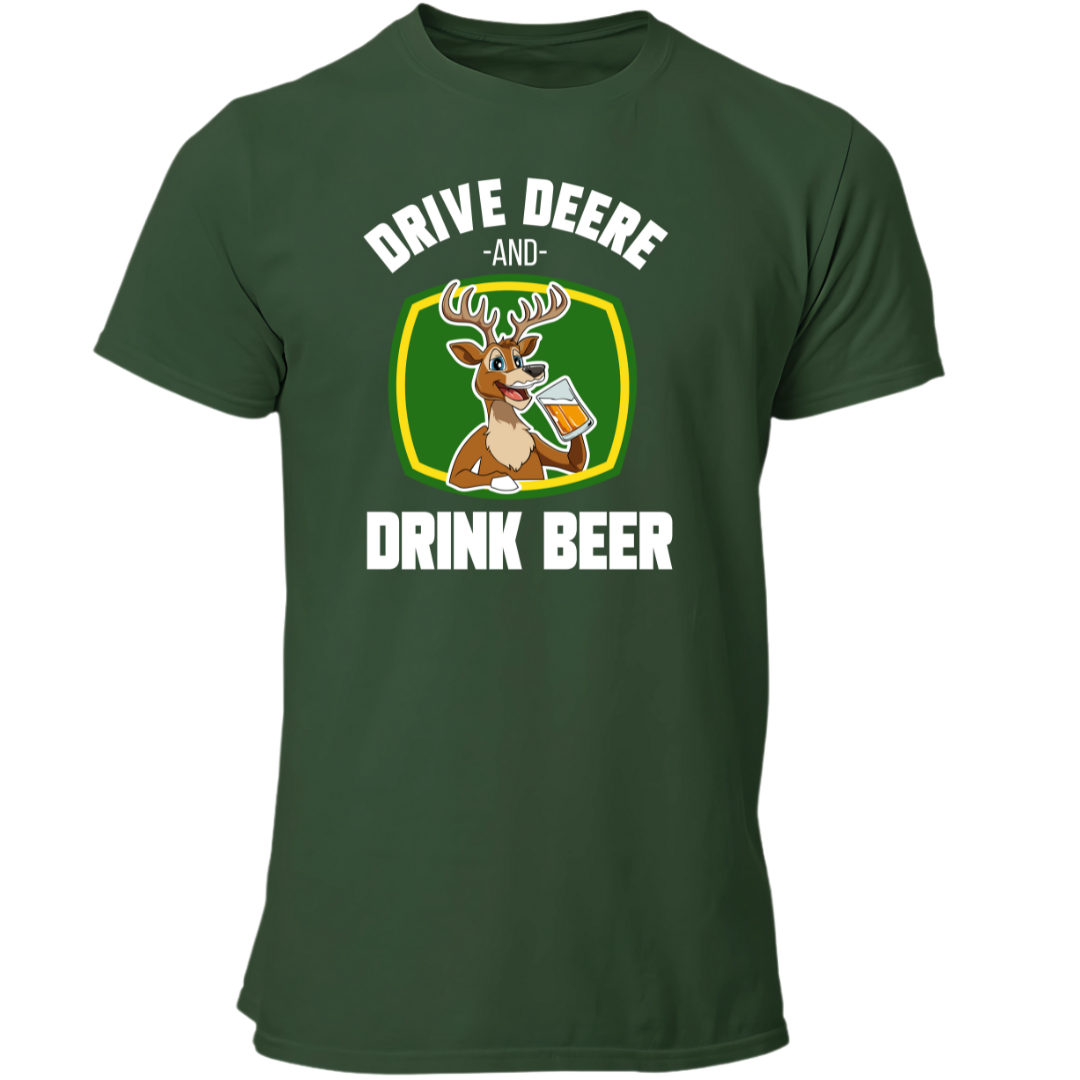Drive Deere, and Drink Beer | Premium T Shirt