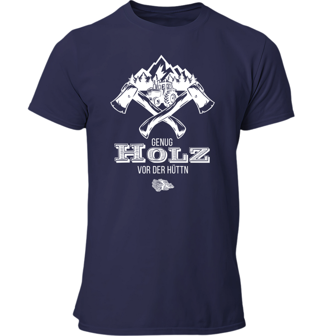 Genug Holz vor der Hüttn | Premium T Shirt
