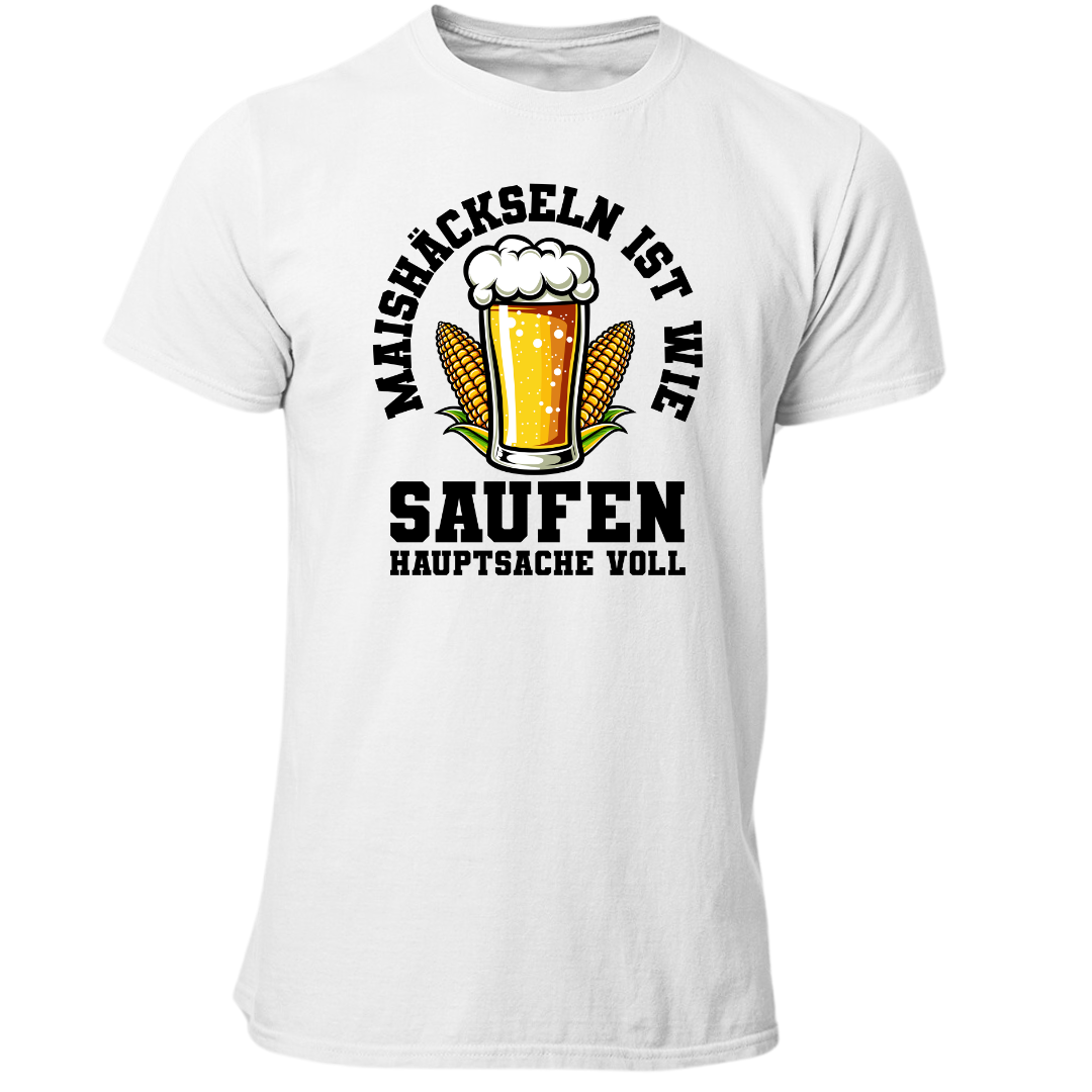 Maishäckseln ist wie Saufen | Premium T Shirt