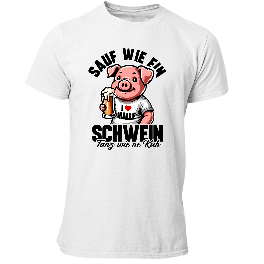Sauf wie ein Schwein | Premium T Shirt
