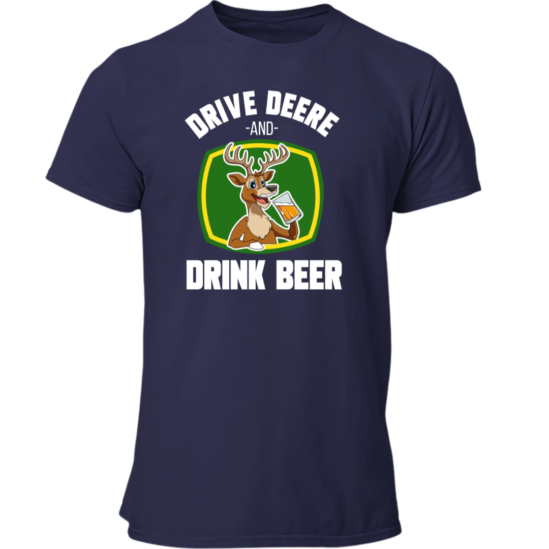 Drive Deere, and Drink Beer | Premium T Shirt