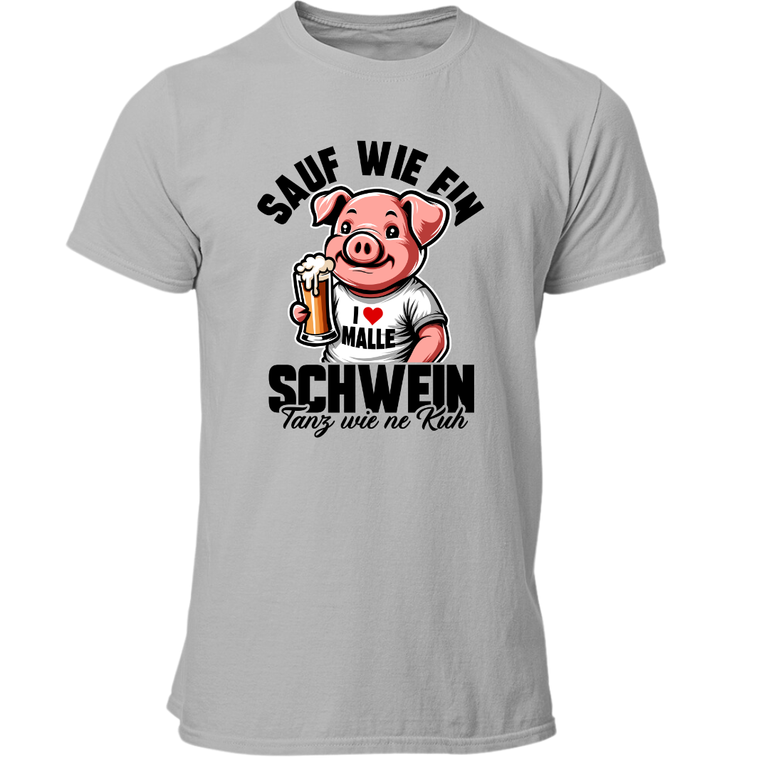 Sauf wie ein Schwein | Premium T Shirt