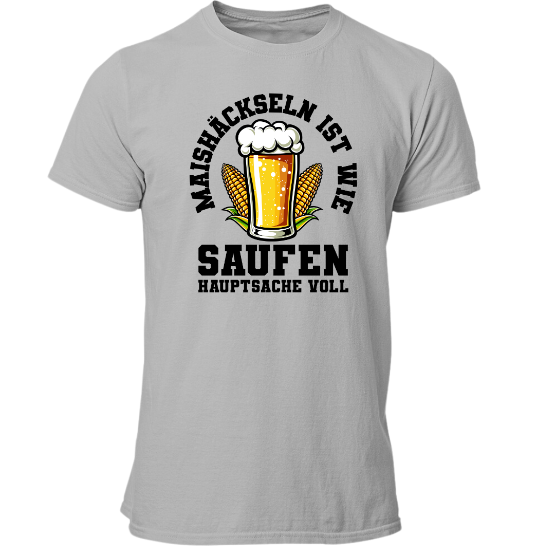 Maishäckseln ist wie Saufen | Premium T Shirt