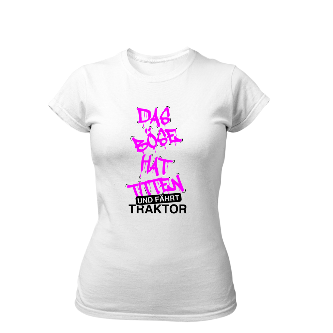 Das Böse hat Titten und fährt Traktor | Premium T Shirt Frauen