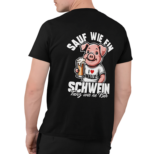 Sauf wie ein Schwein Rückseite | Premium T Shirt