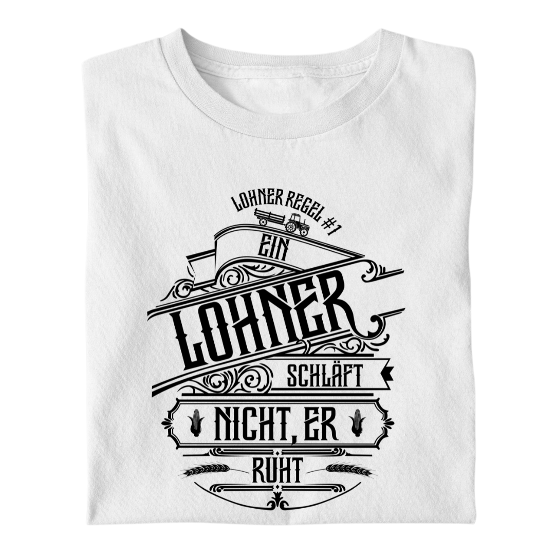 Ein Lohner schläft nicht | Premium T Shirt