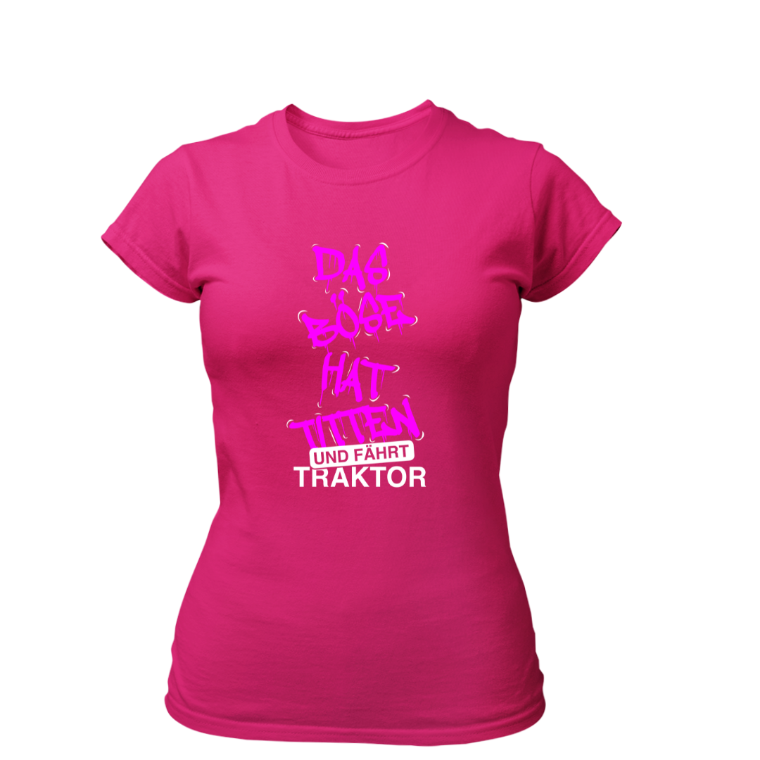 Das Böse hat Titten und fährt Traktor | Premium T Shirt Frauen