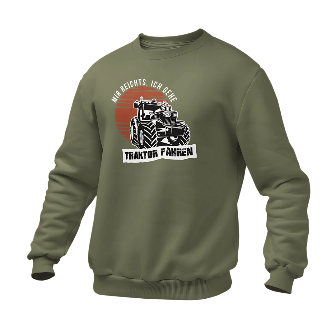 Mir reichts Ich gehe Traktor fahren | Premium Sweater