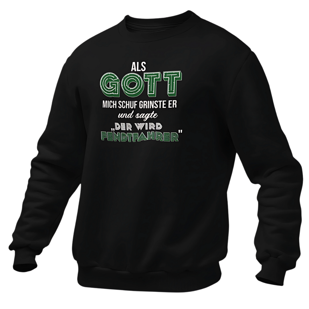 Als Gott mich Schuf...Fendtfahrer | Premium Sweater