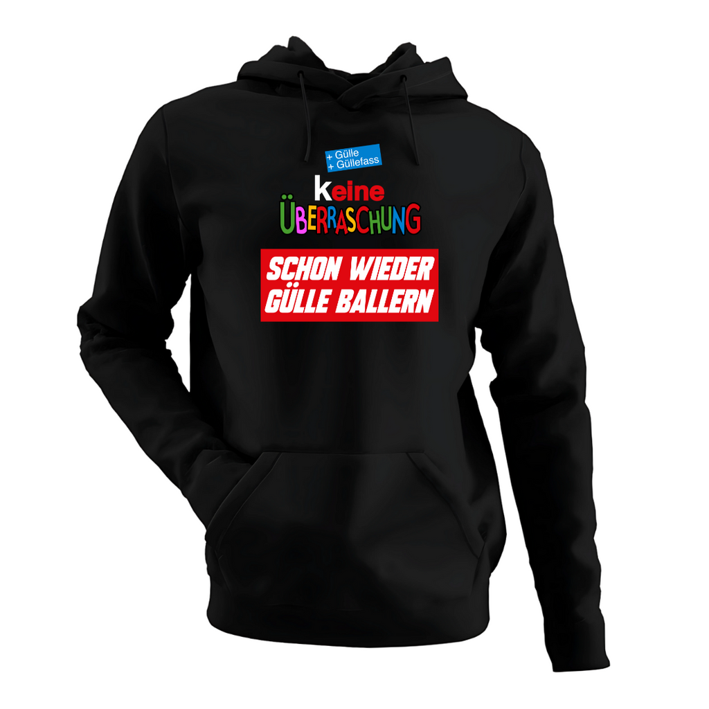 (K)eine Überraschung wieder Gülle ballern | Classic Hoodie