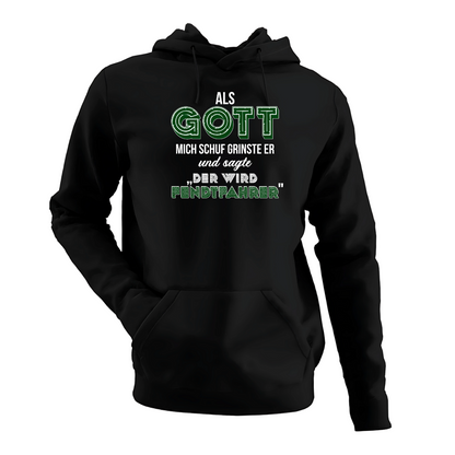 *NEU* Als Gott mich Schuf...Fendtfahrer Premium - Hoodie