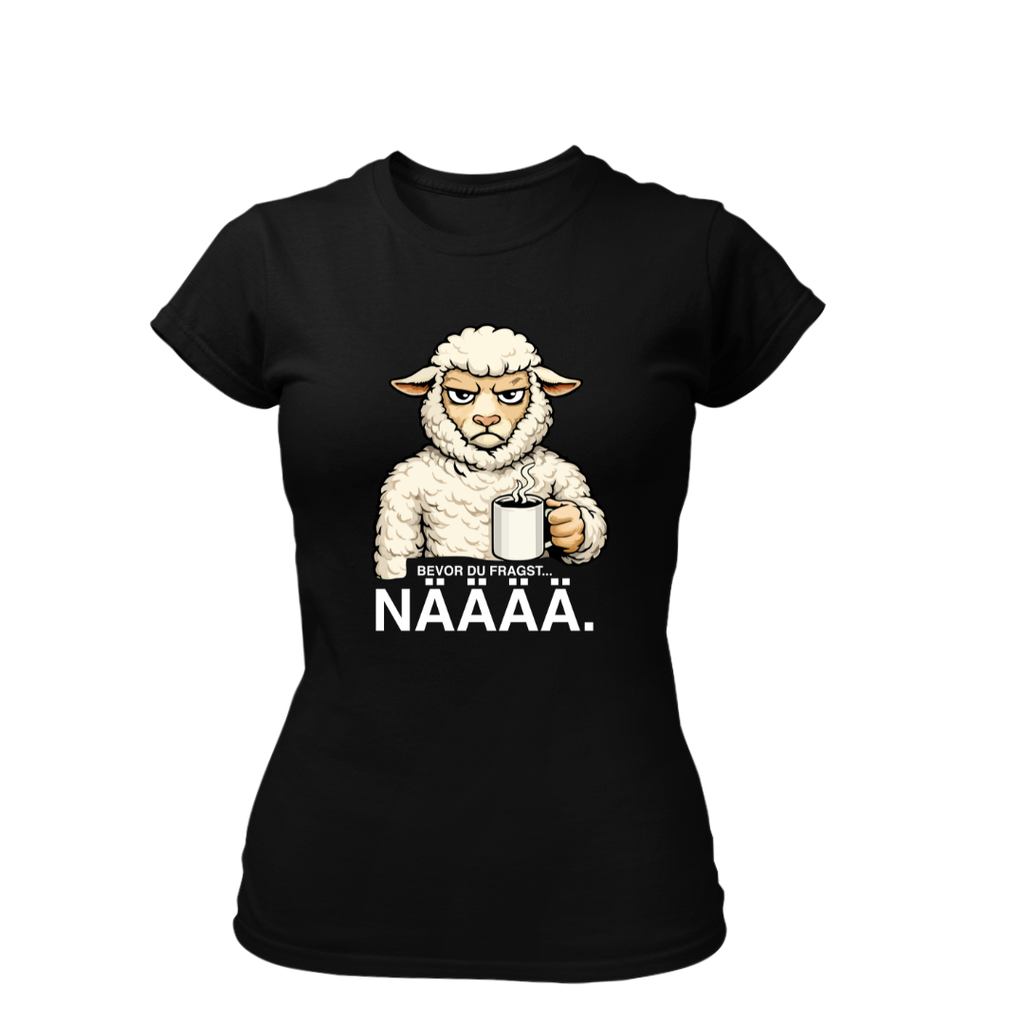 Bevor du fragst NÄÄÄ | Premium T Shirt Frauen