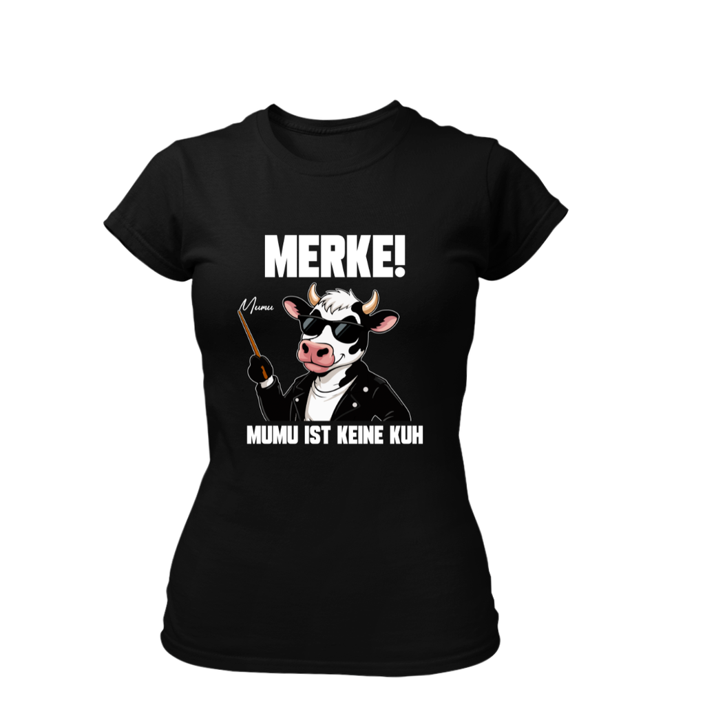 MUMU ist keine Kuh | Premium T Shirt Frauen