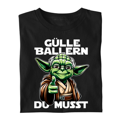 Gülle ballern Du musst | Premium T Shirt