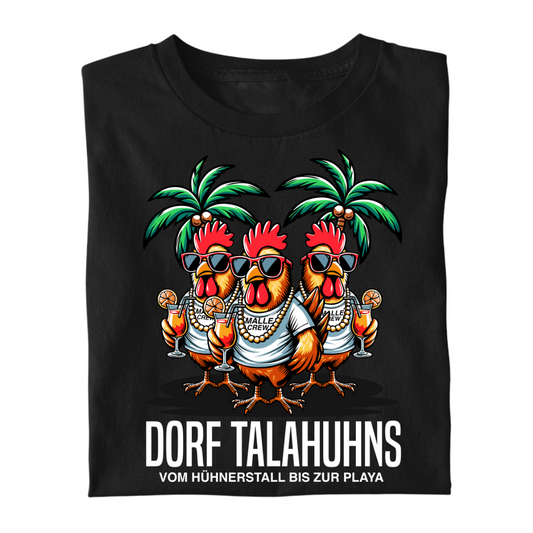 Dorf Talahuhns Vom Hühnerstall bis zur Playa | Premium T Shirt
