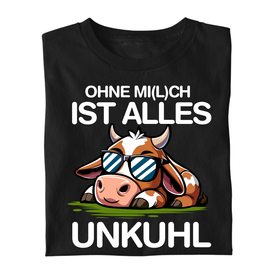 Ohne Mich ist alles Unkuhl | Premium T Shirt