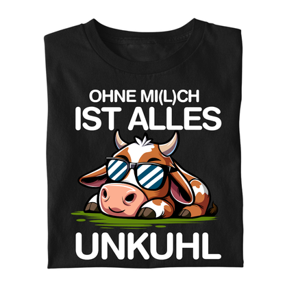 Ohne Mich ist alles Unkuhl | Premium T Shirt