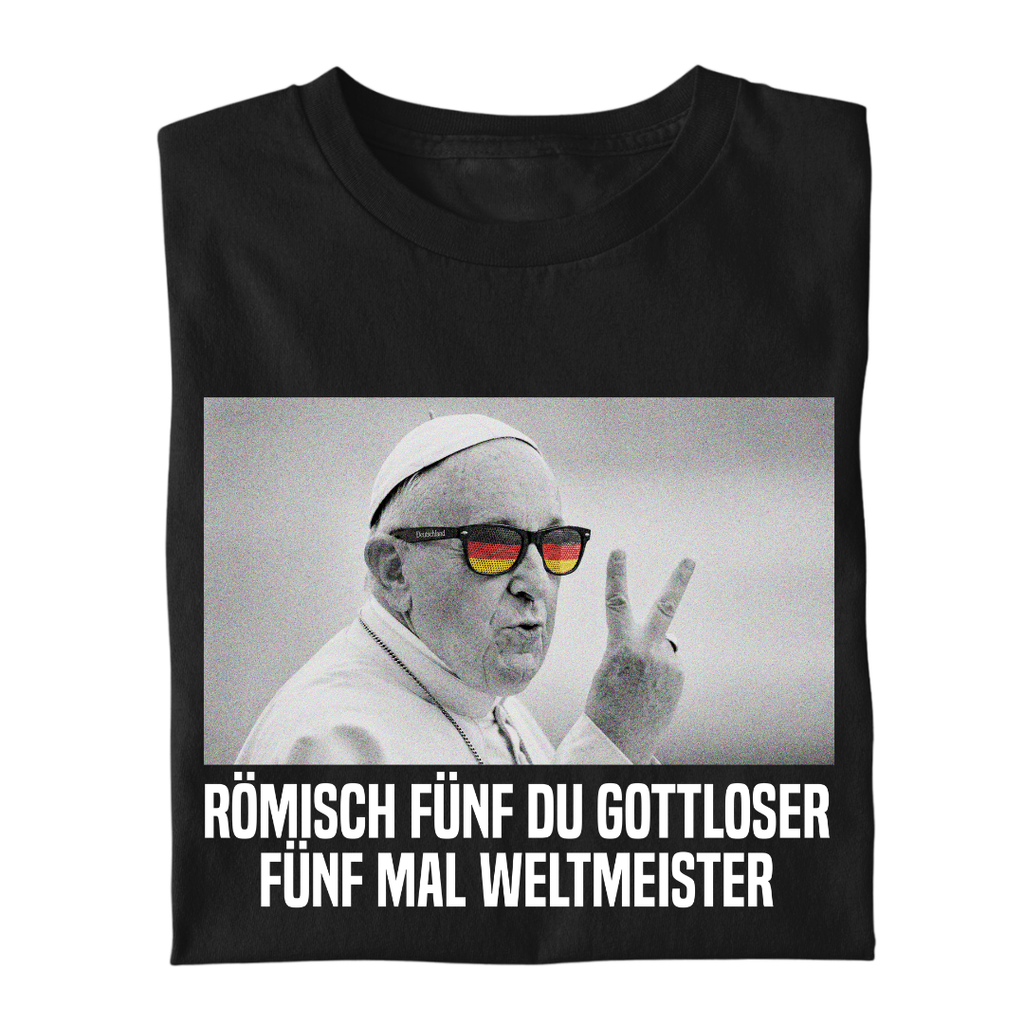 Römisch 5 du Gottloser Weltmeister | Premium T Shirt
