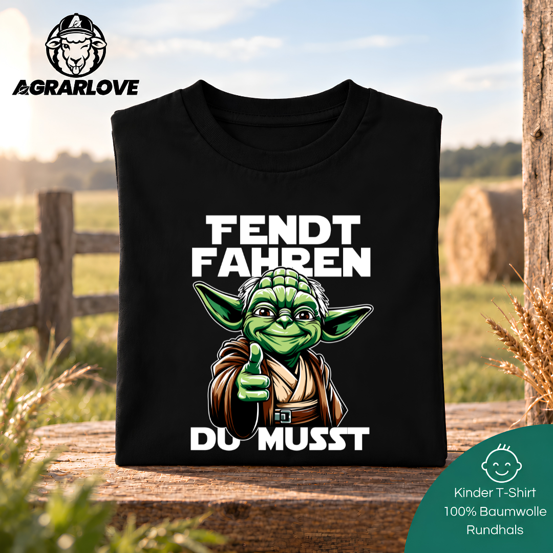 Fendt fahren Du musst | Kinder T Shirt