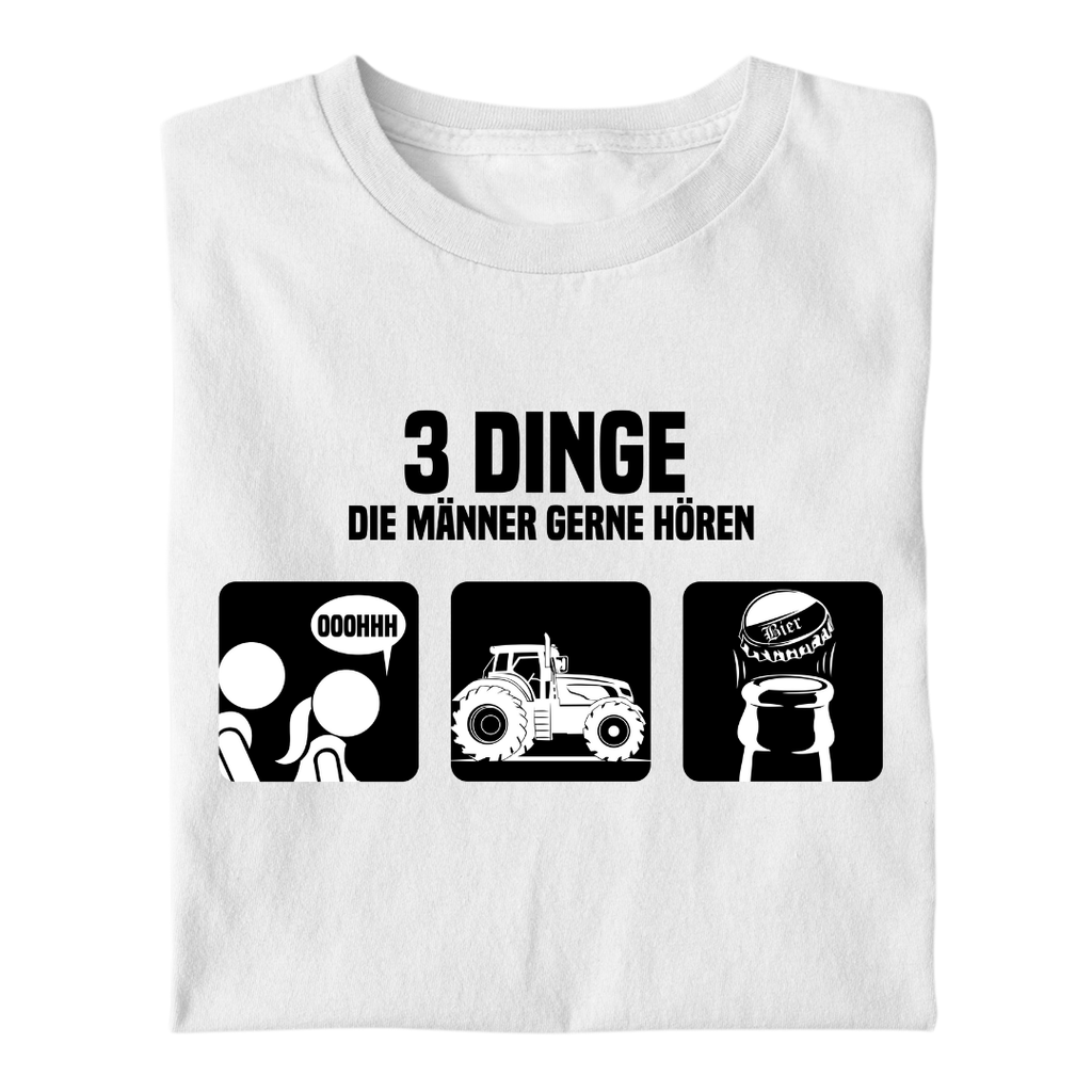 3 Dinge, die Männer gerne hören | Premium T Shirt