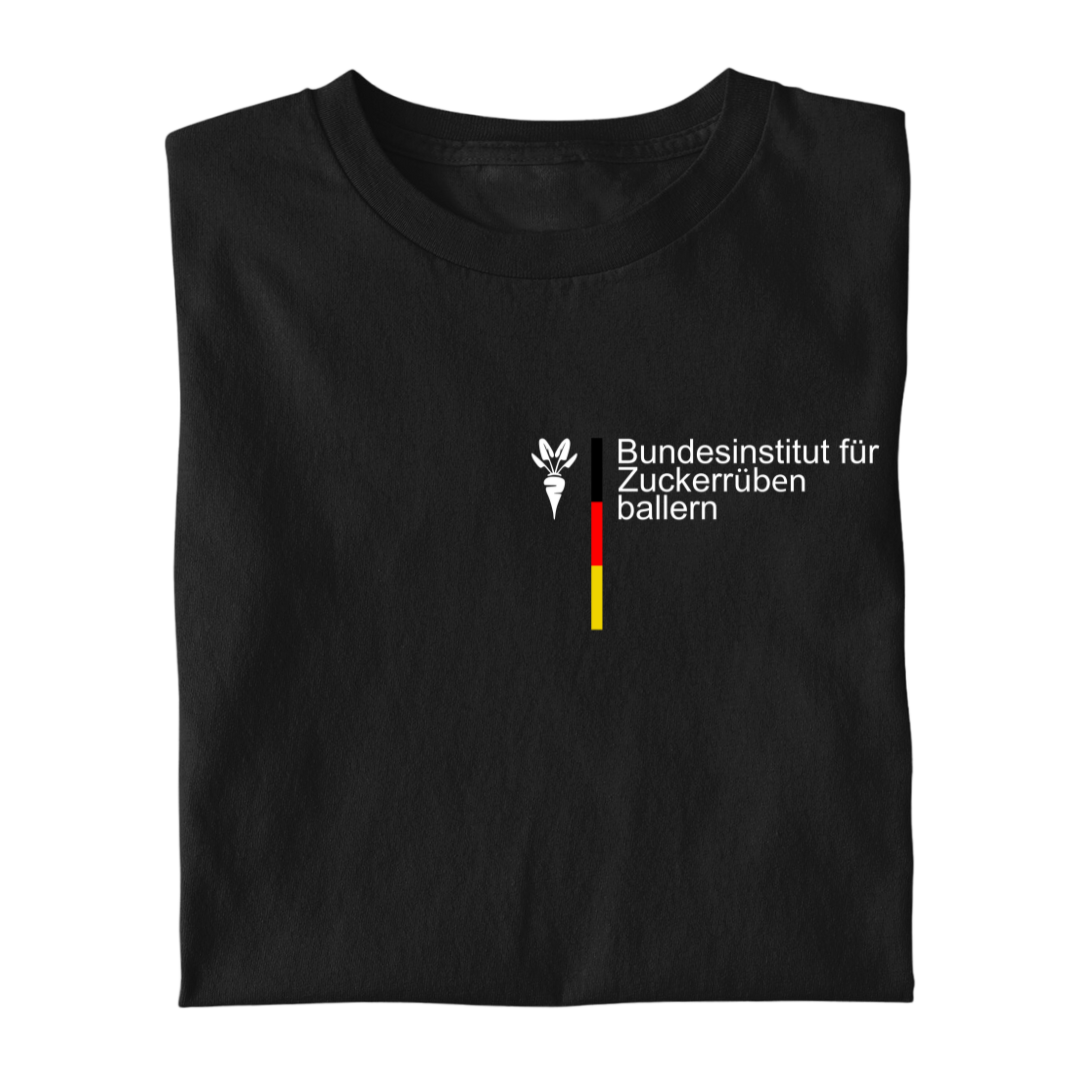 *NEU* Bundesinstitut Zuckerrüben ballern Premium - T-Shirt