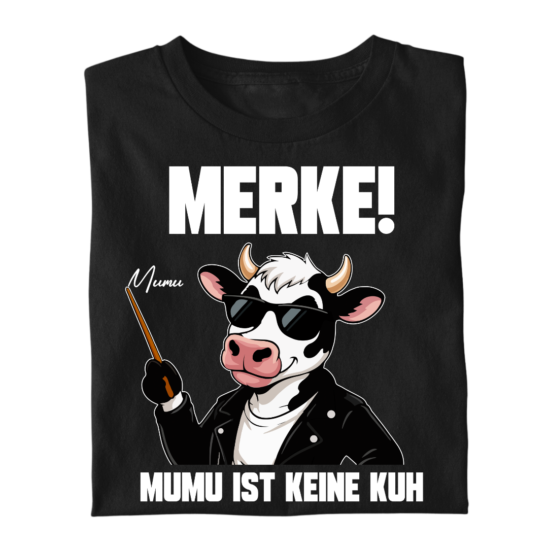 MUMU ist keine Kuh | Premium T Shirt