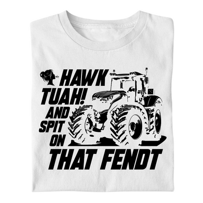 HAWK TUAH and Spit on that Fendt | Premium T Shirt