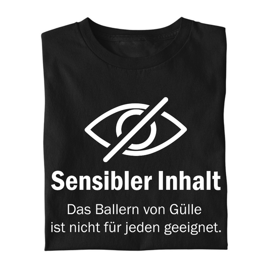 *NEU* "Sensibler Inhalt" Gülle ballern Premium - T-Shirt