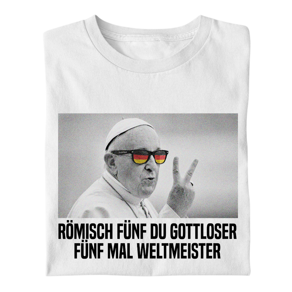 Römisch 5 du Gottloser Weltmeister | Premium T Shirt