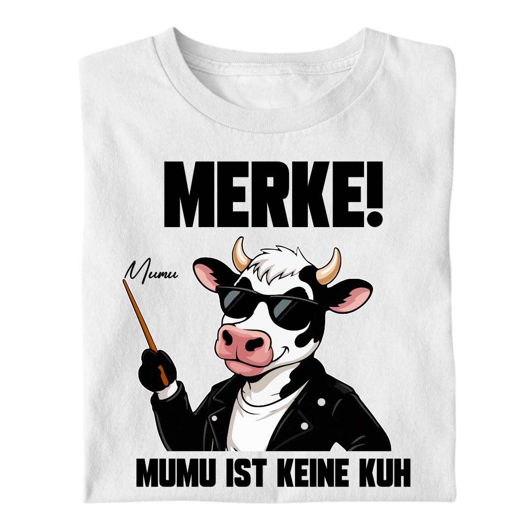 MUMU ist keine Kuh | Premium T Shirt
