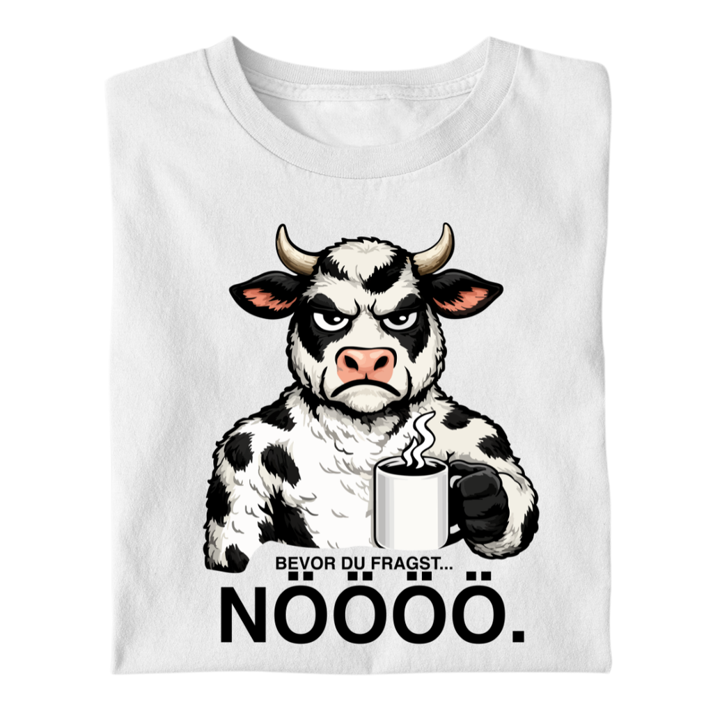 Bevor du fragst NÖÖÖ | Premium T Shirt