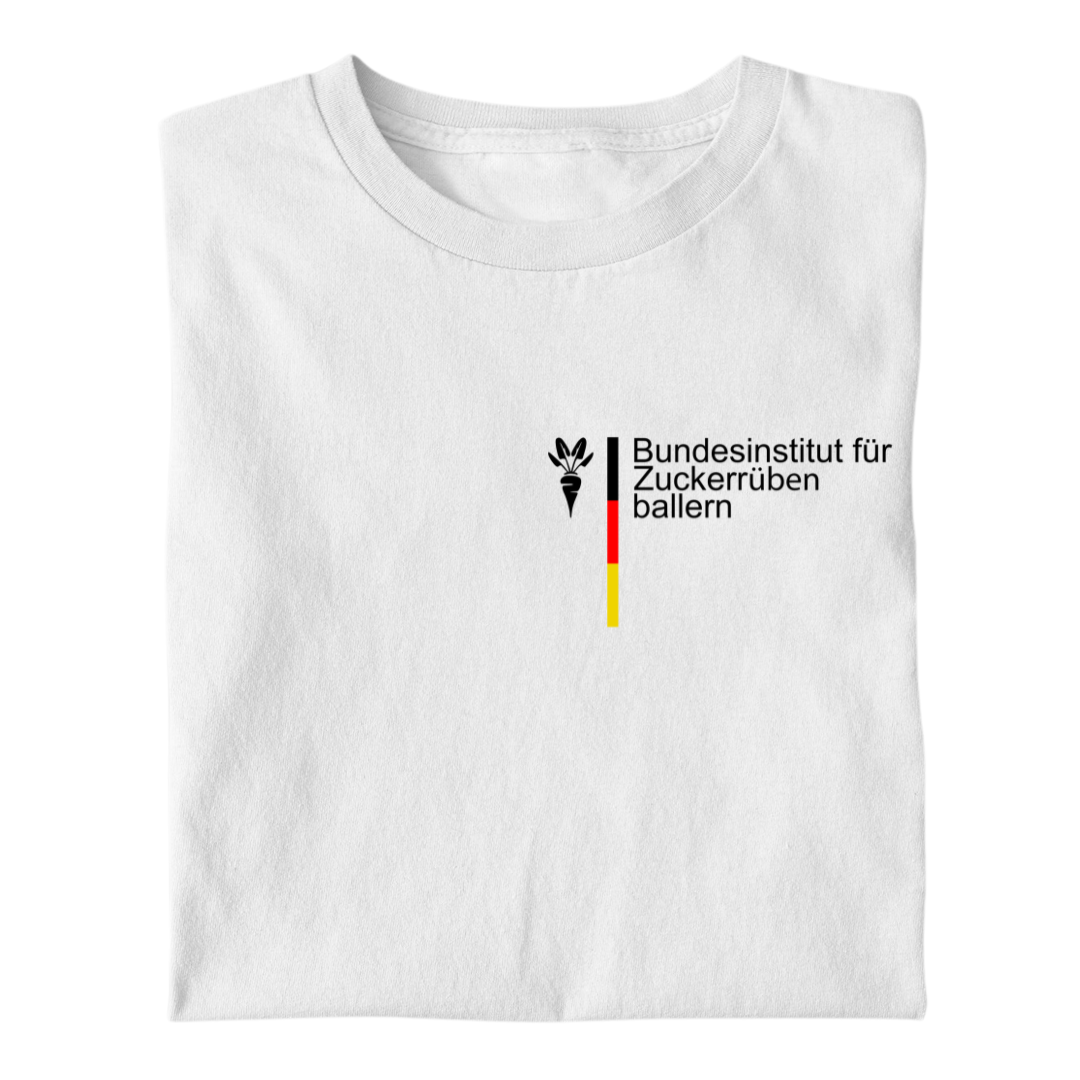 *NEU* Bundesinstitut Zuckerrüben ballern Premium - T-Shirt