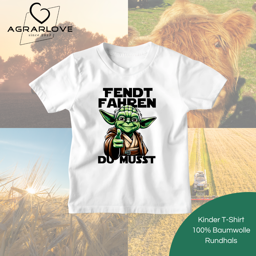 Fendt fahren Du musst | Kinder T Shirt