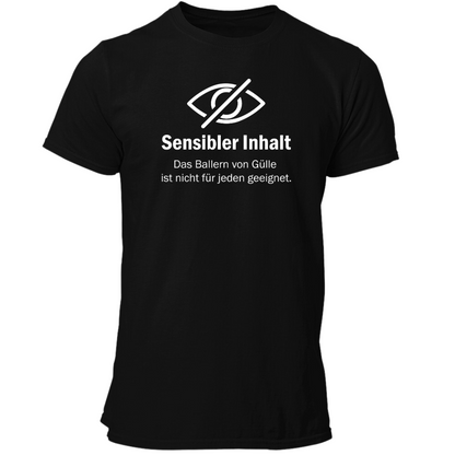 *NEU* "Sensibler Inhalt" Gülle ballern Premium - T-Shirt