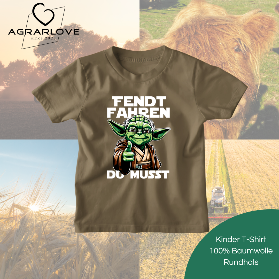 Fendt fahren Du musst | Kinder T Shirt