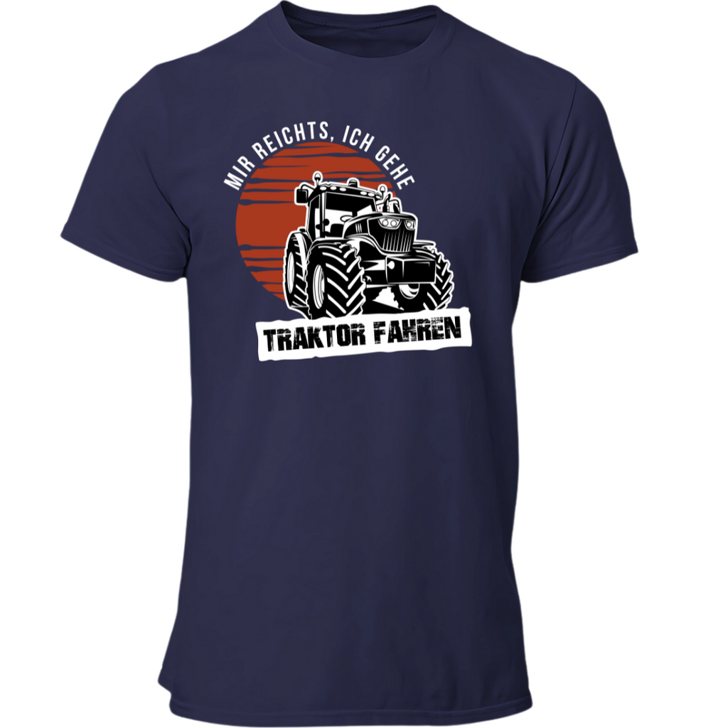 Mir reichts Ich gehe Traktor fahren | Premium T Shirt