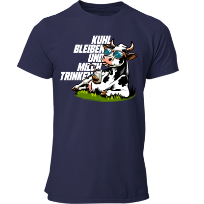 Kuhl bleiben und Milch trinken | Premium T Shirt