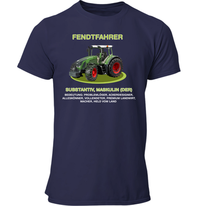 Fendtfahrer Bedeutung | Premium T Shirt