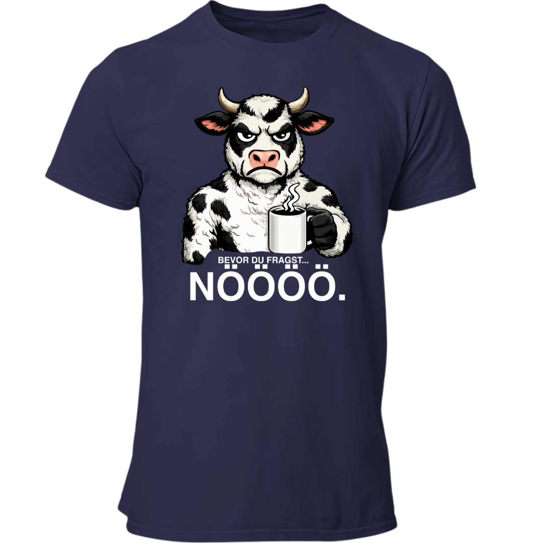Bevor du fragst NÖÖÖ | Premium T Shirt