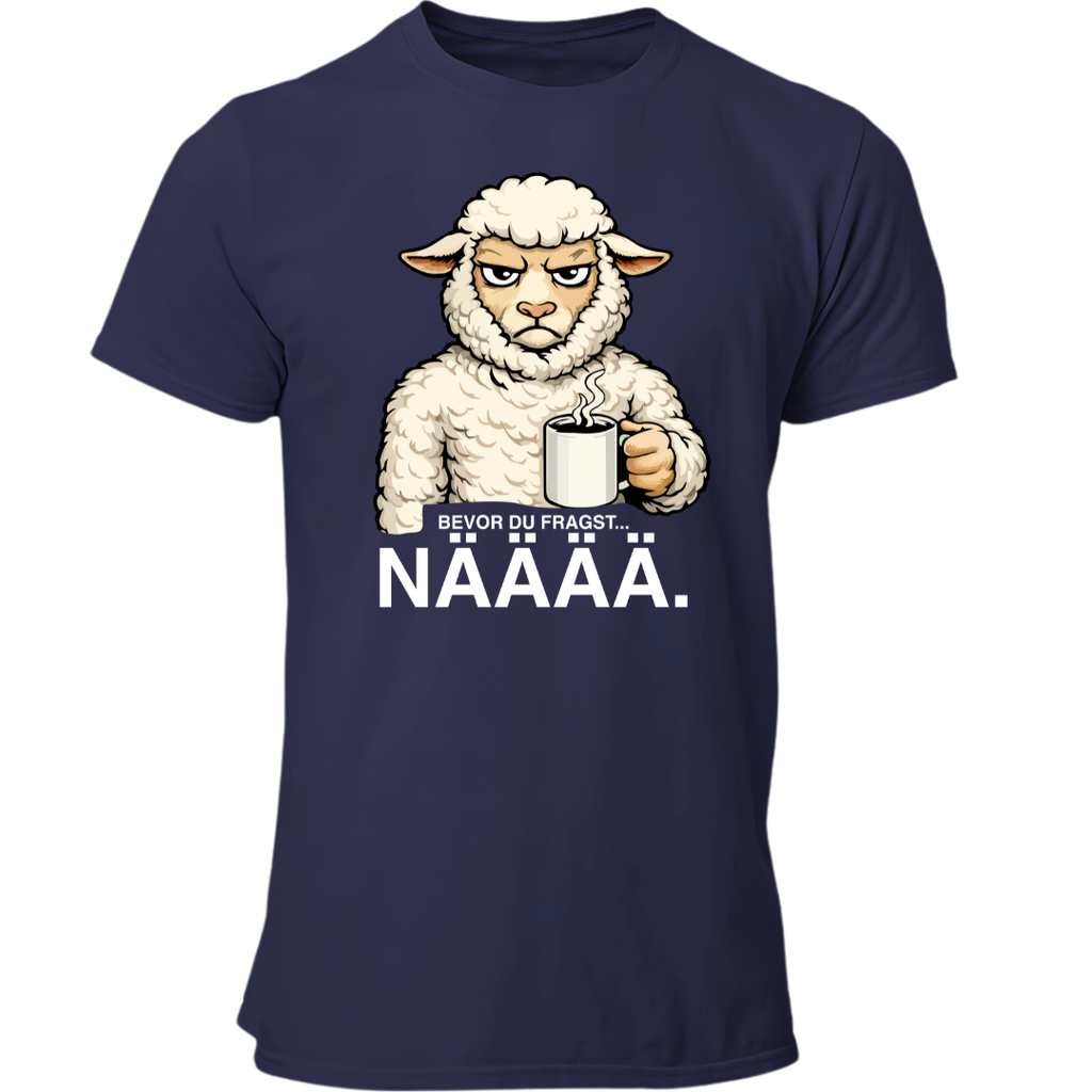 Bevor du fragst NÄÄÄ | Premium T Shirt
