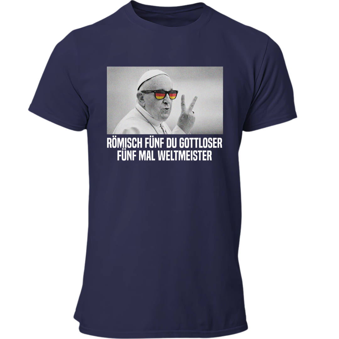 Römisch 5 du Gottloser Weltmeister | Premium T Shirt