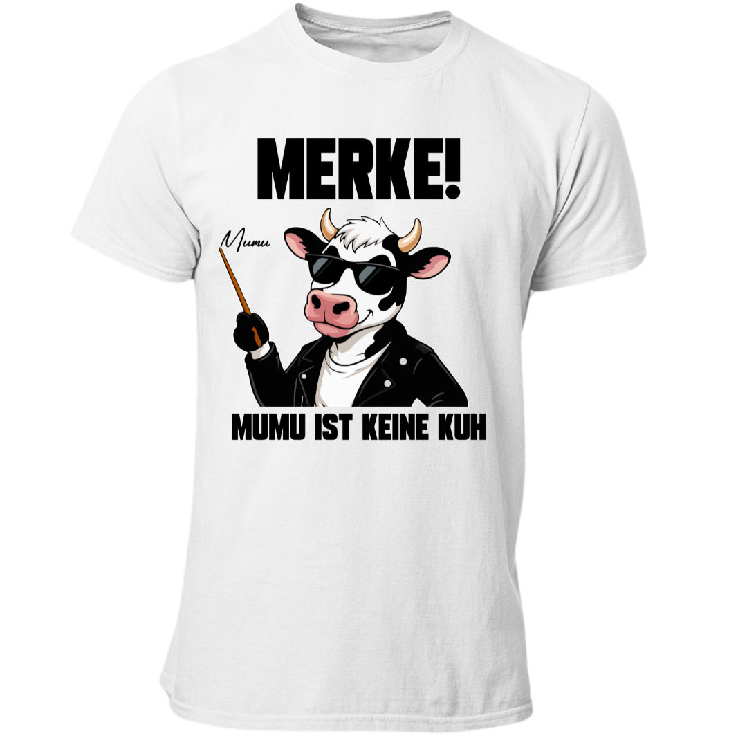 MUMU ist keine Kuh | Premium T Shirt