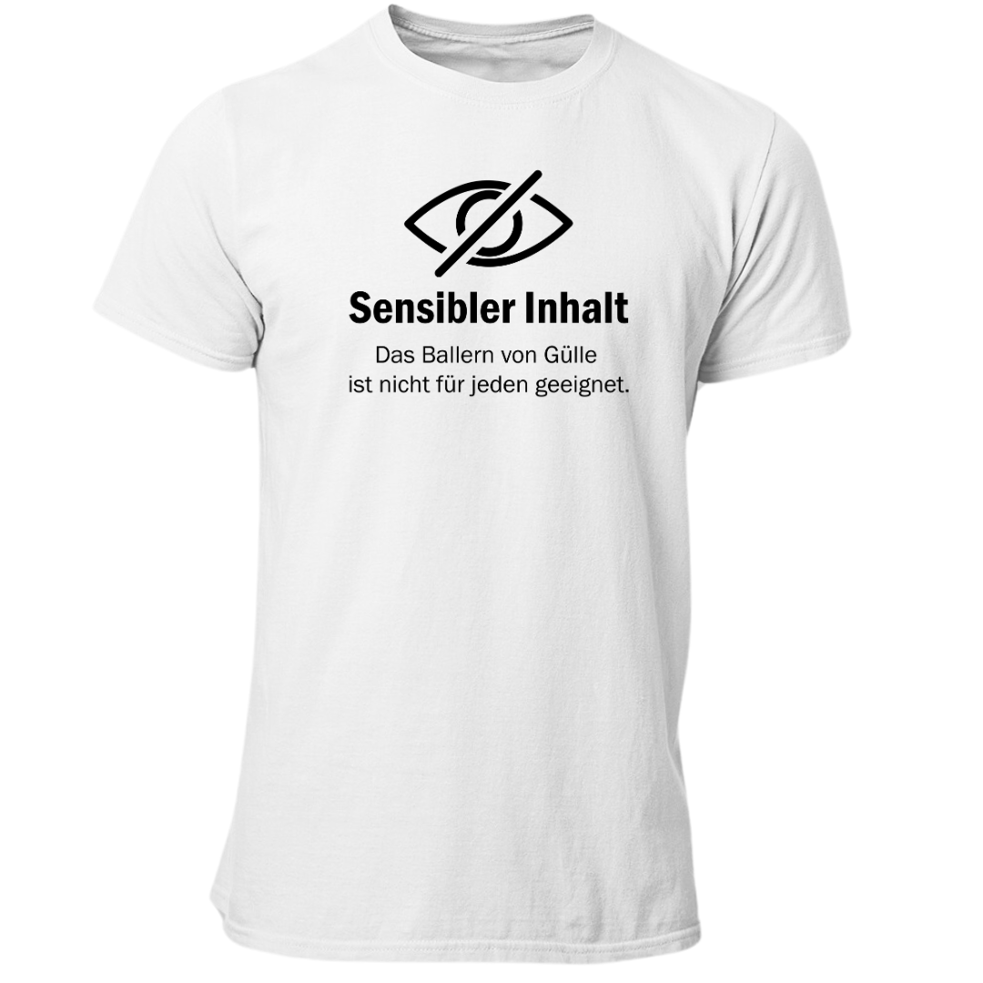 *NEU* "Sensibler Inhalt" Gülle ballern Premium - T-Shirt