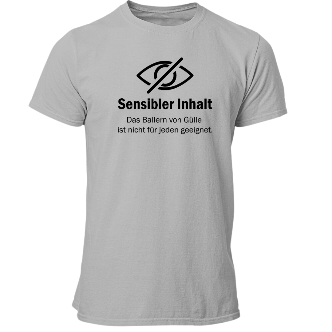 *NEU* "Sensibler Inhalt" Gülle ballern Premium - T-Shirt