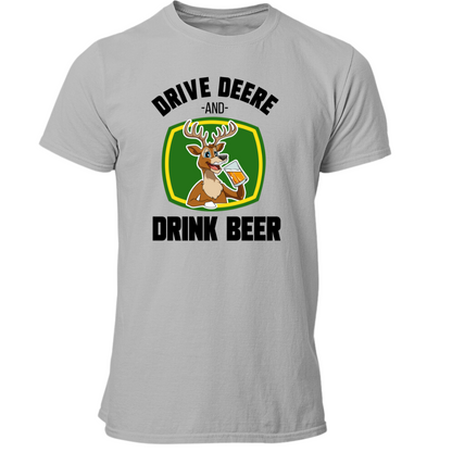 *NEU* Drive Deere, and Drink Beer Premium - T-Shirt