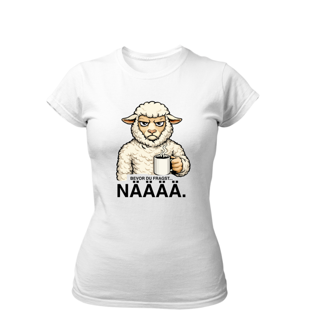 Bevor du fragst NÄÄÄ | Premium T Shirt Frauen