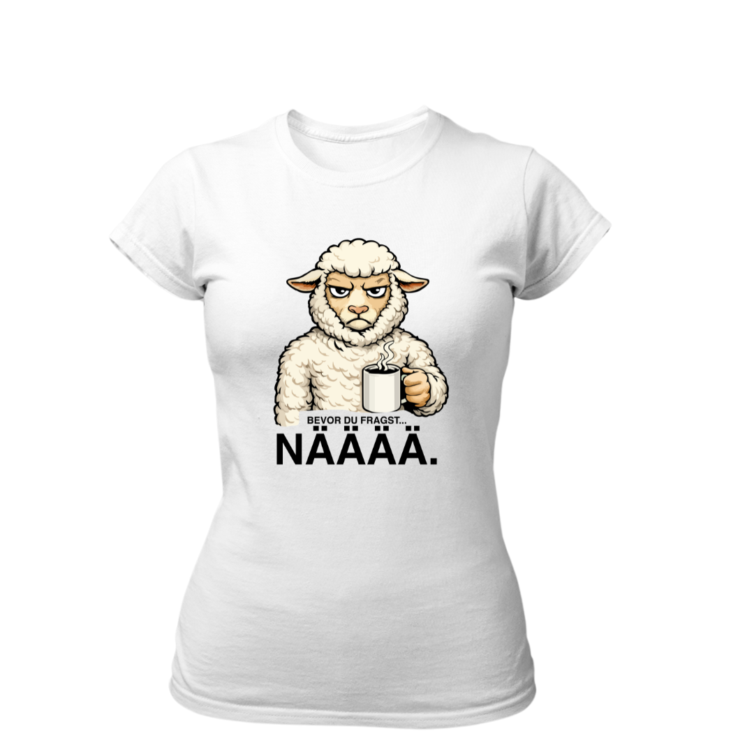 Bevor du fragst NÄÄÄ | Premium T Shirt Frauen